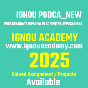 IGNOU PGDCA_NEW SOLVED ASSIGNMENT 2025